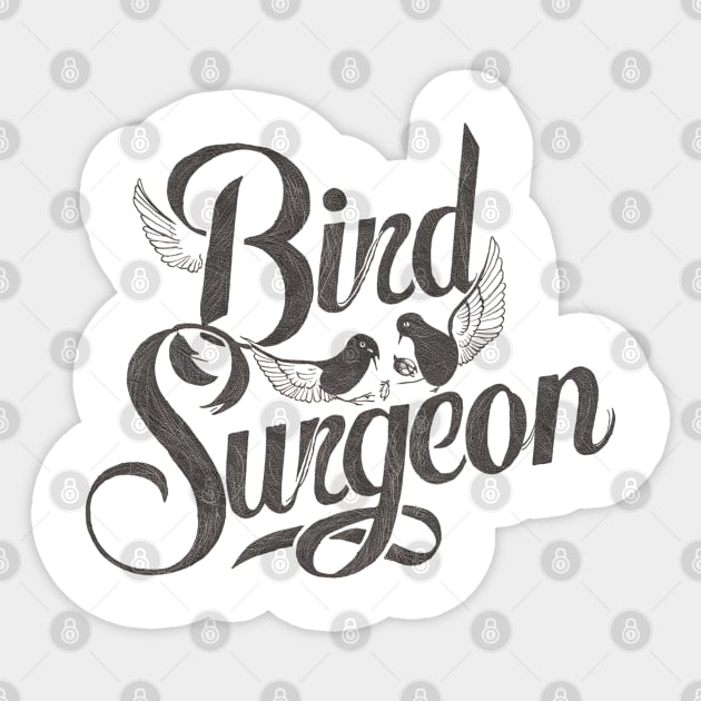 Bird surgeon for avian veterinarian Sticker by Spaceboyishere